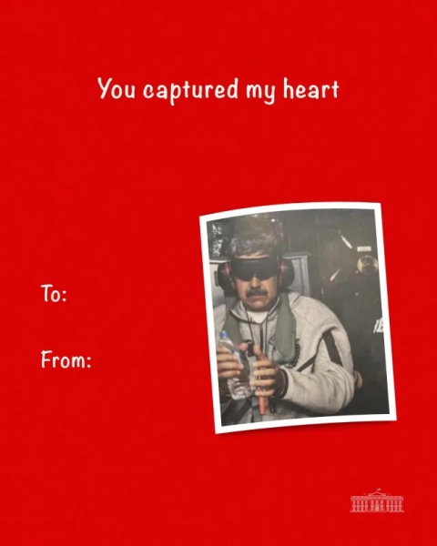 Відійди вбік, Меланіє. Білий дім Дональда Трампа святкує День святого Валентина зухвалими листівками, які аплодують досягненням адміністрації... водночас висміюють лівих. Перегляньте листівки з нагоди Дня святого Валентина, які Білий дім опублікував на честь свята. На першій зображено президента Венесуели Нікола Мадуро в наручниках і із зав'язаними очима, якого вивозять з Венесуели після того, як США захопили його в січні, з написом... 